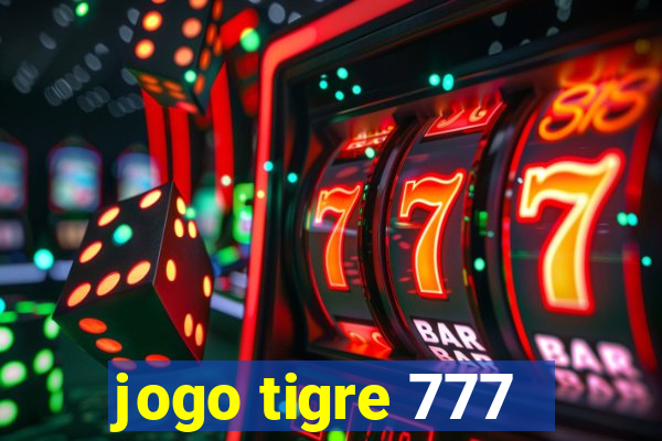 jogo tigre 777 - Cemstoretec